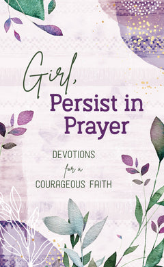 Devotional - Girl, Persist in Prayer