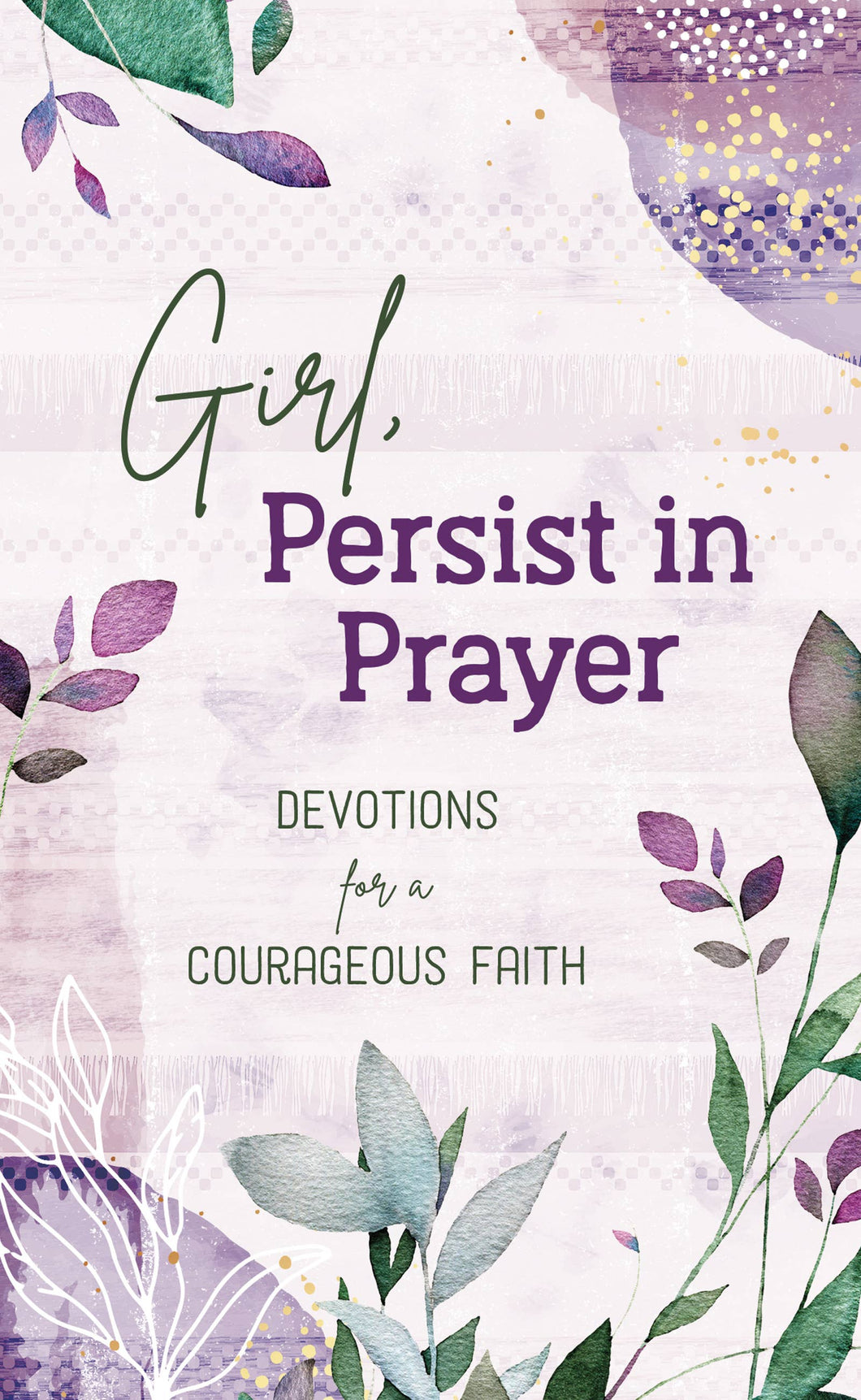 Devotional - Girl, Persist in Prayer